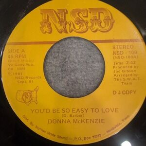 Donna McKenzie You'd Be‎ So Easy To Love 45 RPM Vinyl NSD-109 DJ Copy 1981